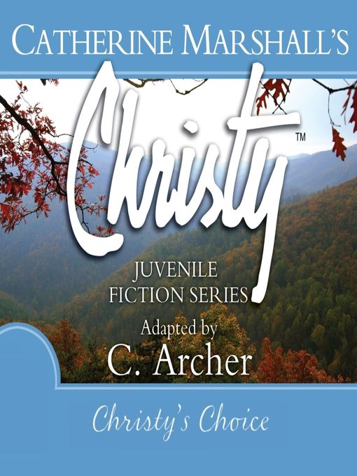 Title details for Christy's Choice by Catherine Marshall - Available